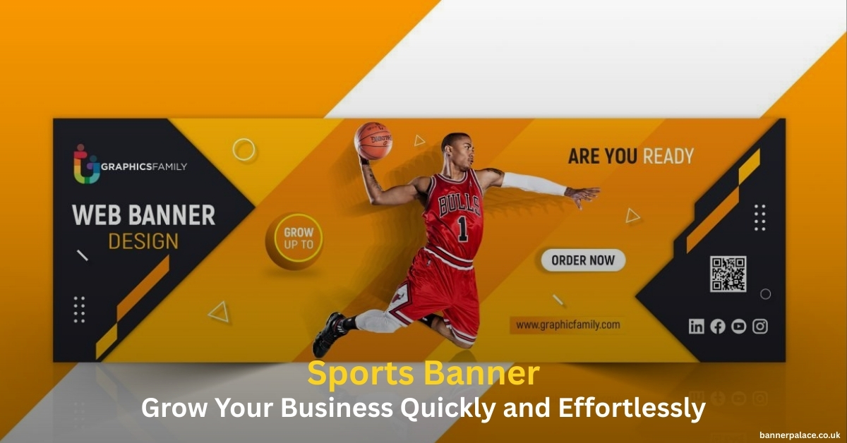Sports Banner by Banner Palace Types, Materials, Designs and Benefits Explained